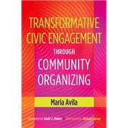 Transformative Civic Engagement Through Community Organizing