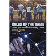 Rules of the Game: Lessons from the Field of Community Change