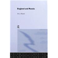 England and Russia: Comprising the Voyages of John Tradescant the Elder, Sir Hugh Willoughby, Richard Chancellor, Nelson and Others, to the White