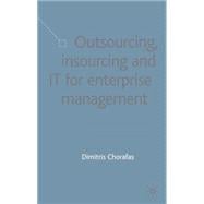 Outsourcing, Insourcing and IT for Enterprise