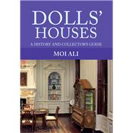 Dolls' Houses A History and Collector's Guide