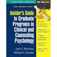 Insider's Guide to Graduate Programs in Clinical and Counseling Psychology 2024/2025 Edition