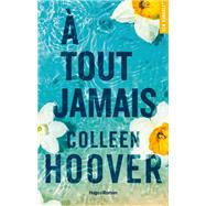 A tout jamais - Collector - Hoover Colleen