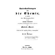 Unterhaltungen über die Chemie, in welchen die Anfangsgründe dieser nützlichen Wissenschaft allgemein verständlich erläutert werden