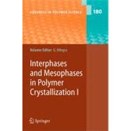 Interphases And Mesophases in Polymer Crystallization 1
