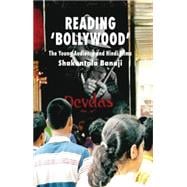Reading 'Bollywood' The Young Audience and Hindi Films