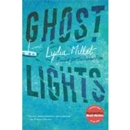 Ghost Lights A Novel