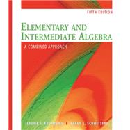 Elementary and Intermediate Algebra : A Combined Approach