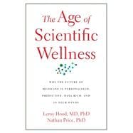 The Age of Scientific Wellness
