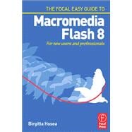 Focal Easy Guide to Macromedia Flash 8