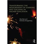 Transforming the Measurement of Learning and Teaching in Higher Education