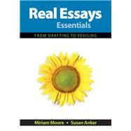 Real Essays Essentials From Drafting to Revising