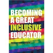 Becoming a Great Inclusive Educator – Second edition