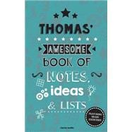 Thomas' Awesome Book of Notes, Lists & Ideas