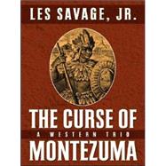 The Curse of Montezuma