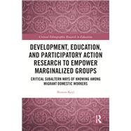 Development, Education, and Participatory Action Research to Empower Marginalized Groups