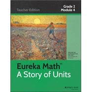 Common Core Mathematics, A Story of Units: Grade 2, Module 4 Addition and Subtraction Within 200 with Word Problems to 100