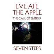 Eve Ate the Apple: The Call of Embrya
