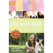 LOL with God : Devotional Messages of Hope and Humor for Women