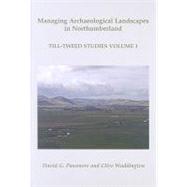 Managing Archaeological Landscapes in Northumberland