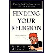 Finding Your Religion: When the Faith You Grew Up With Has Lost Its Meaning