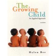 The Growing Child: An Applied Approach