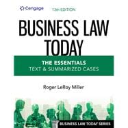 Business Law Today, The Essentials: Text and Summarized Cases, Loose-leaf Version