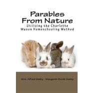 Parables from Nature Utilizing the Charlotte Mason Homeschooling Method