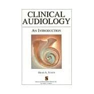 Clinical Audiology : An Introduction