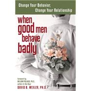 When Good Men Behave Badly