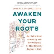 Awaken Your Roots book cover, ISBN 9781649633460