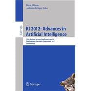 Ki 2012: Advances in Artificial Intelligence: 35th Annual German Conference on Ai, Saarbrucken, Germany, September 24-27, 2012, Proceedings