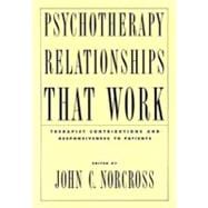 Psychotherapy Relationships that Work Therapist Contributions and Responsiveness to Patients