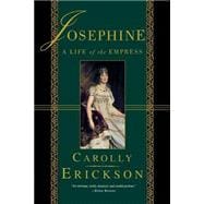 Josephine A Life of the Empress