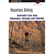 Mountain Biking Colorado's San Juan Mountains: Durango and Telluride