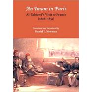 An Imam in Paris; Al-Tahtawi's Visit to France (1826-31)