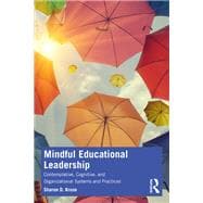 Mindful Educational Leadership
