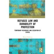 Refugee Law and Durability of Protection: Temporary residence and cessation of status