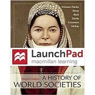 A History of World Societies, Combined Volume 11e & Launchpad for A History of World Societies 11e (2-Term Access)