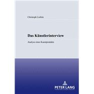 Das Kunstlerinterview: Analyse Eines Kunstprodukts
