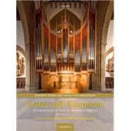 Oxford Hymn Settings for Organists: Easter and Ascension 29 original pieces on hymns for Easter and Ascension