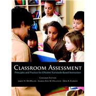 Classroom Assessment: Principles and Practice for Effective Standards-Based Instruction, First Canadian Ed.