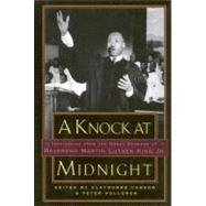 Knock at Midnight : Inspirtion from the Great Sermons of Rev. Martin Luther King, Jr.