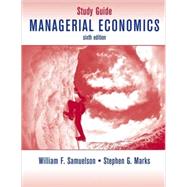 Managerial Economics, Study Guide, 6th Edition