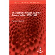 The Catholic Church and the French Nation 1589–1989
