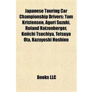 Japanese Touring Car Championship Drivers : Tom Kristensen, Aguri Suzuki, Roland Ratzenberger, Keiichi Tsuchiya, Tetsuya Ota, Kazuyoshi Hoshino