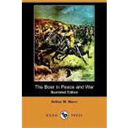 The Boer in Peace and War