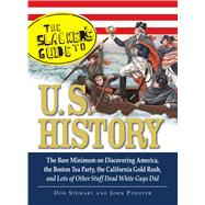 The Slackers Guide to U.S. History