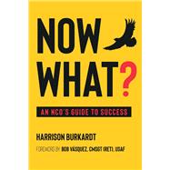 What Now? An NCOs Guide to Success