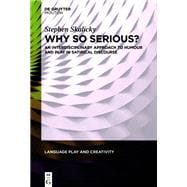 Why So Serious?